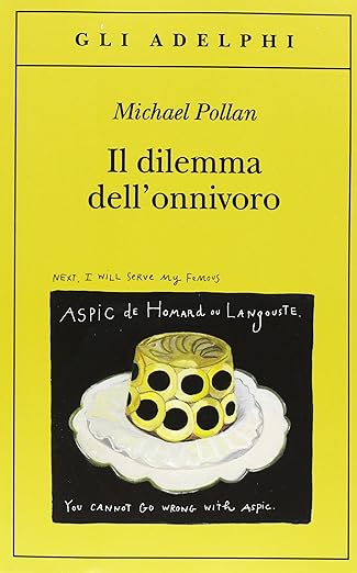 Libro - Il dilemma dell'onnivoro, di Micheal Pollan
